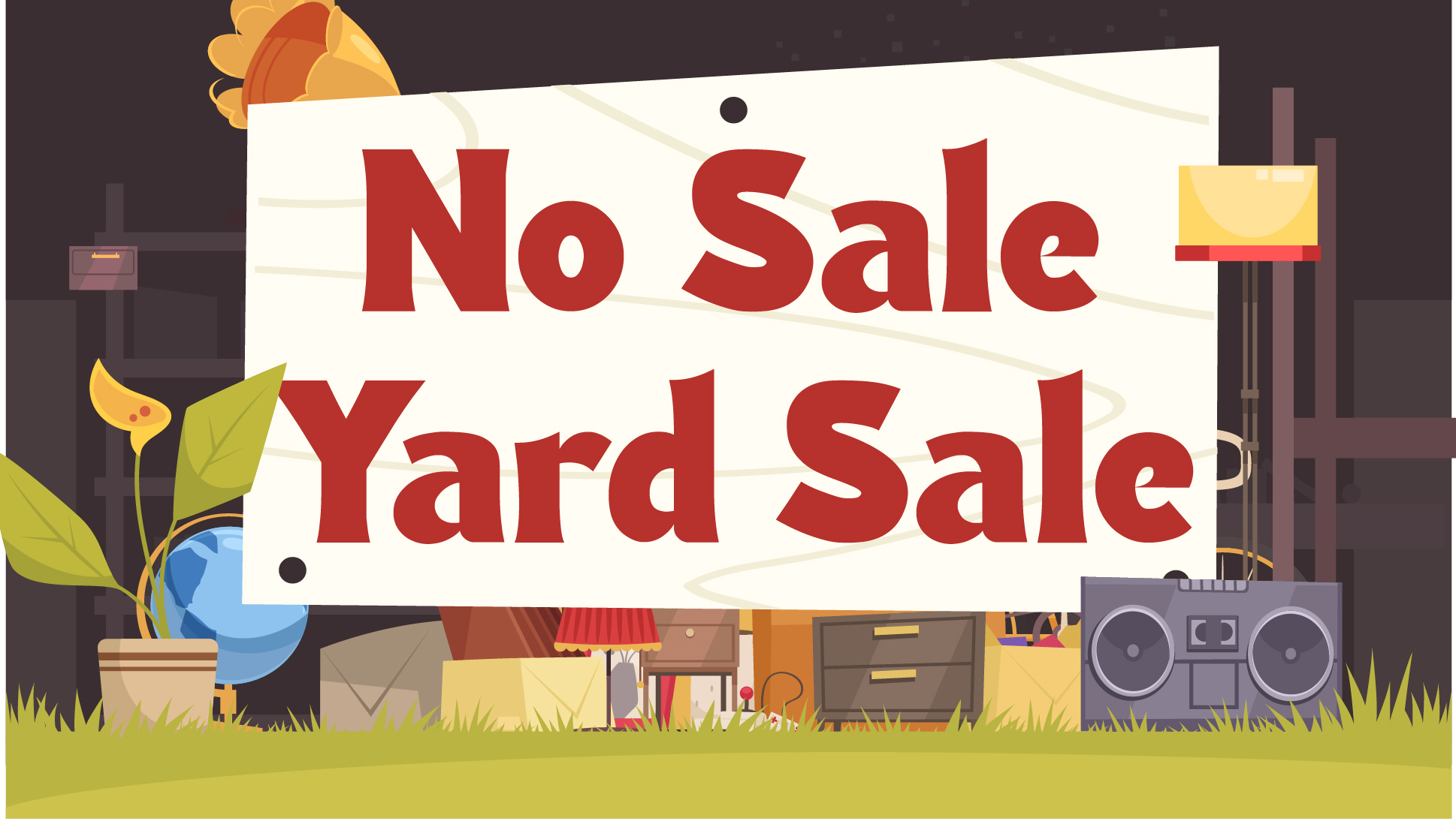 No Sale Yard Sale – Items Drop-Off Day