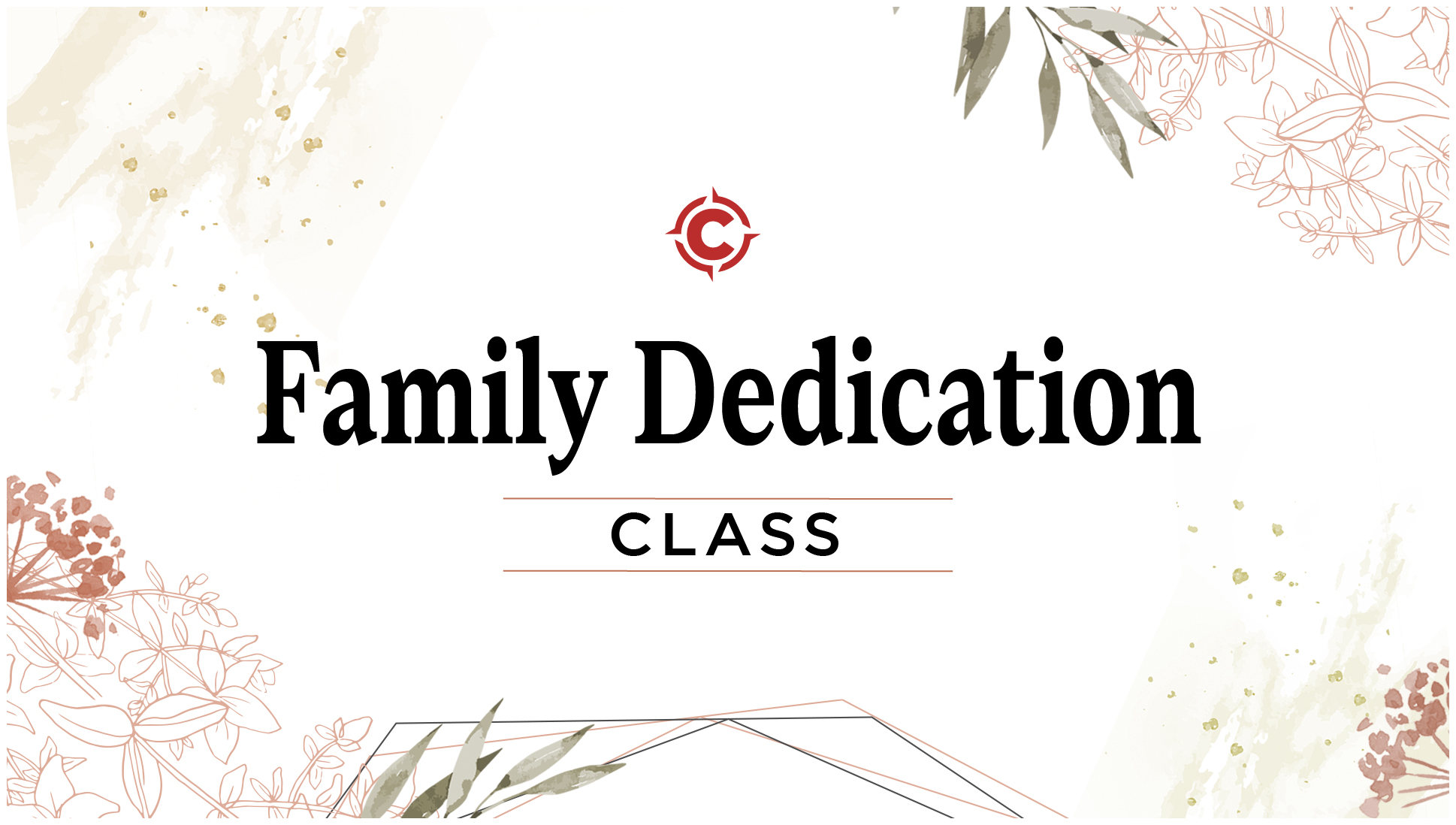 Family Dedication Class (Option 2)