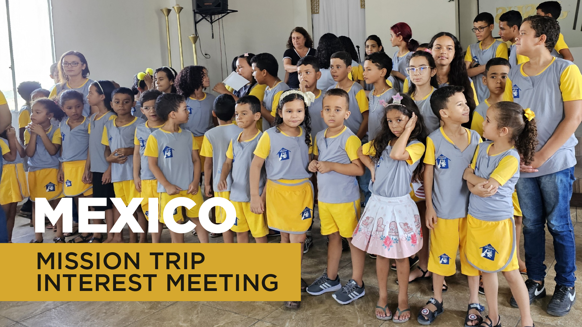 Mexico Mission Trip – Youth – Interest Meeting