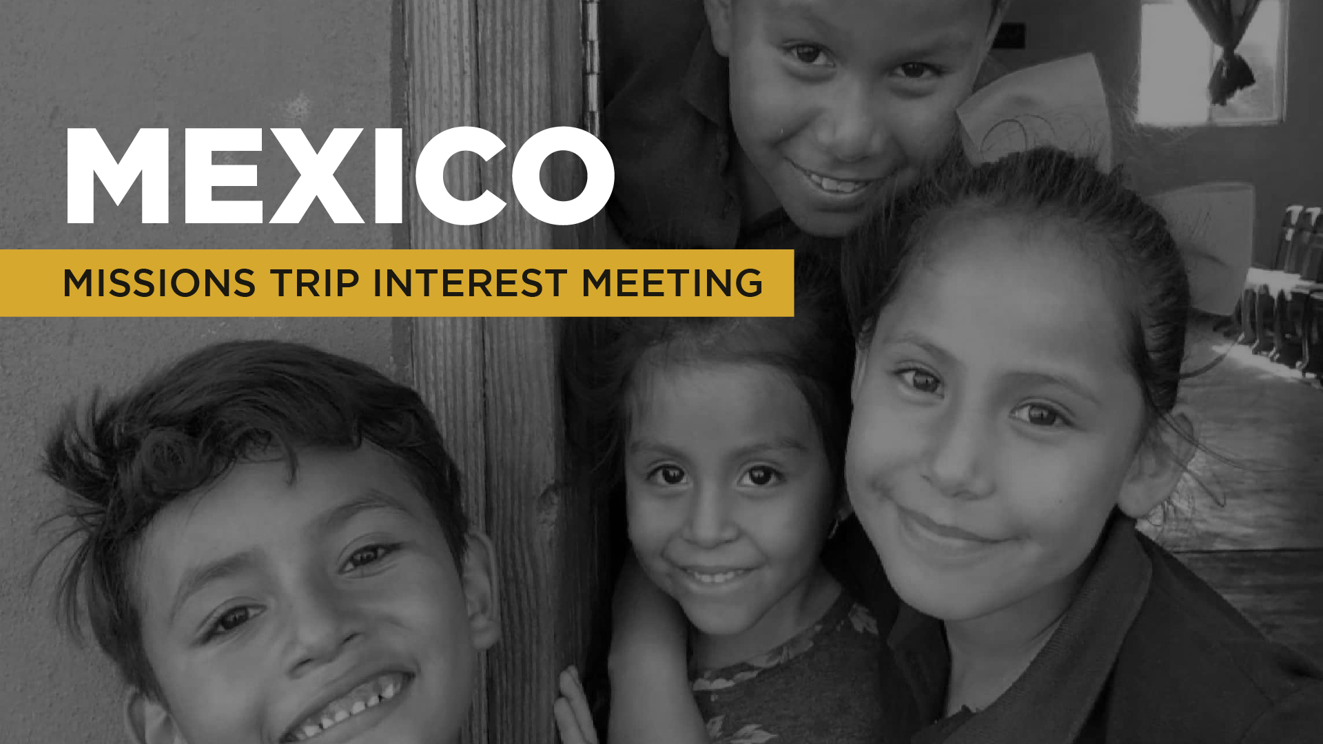 Mexico – Niños de Baja Mission Trip Interest Meeting