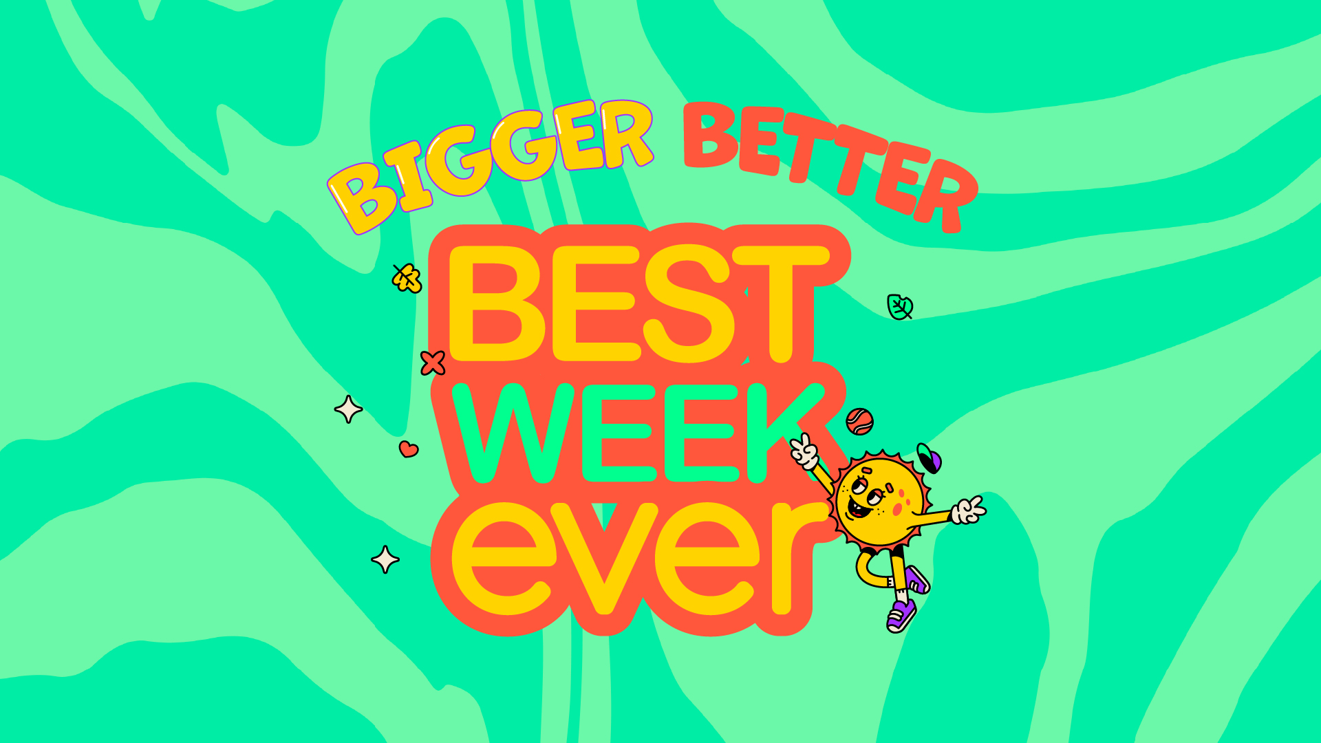 Bigger Better Best Week Ever