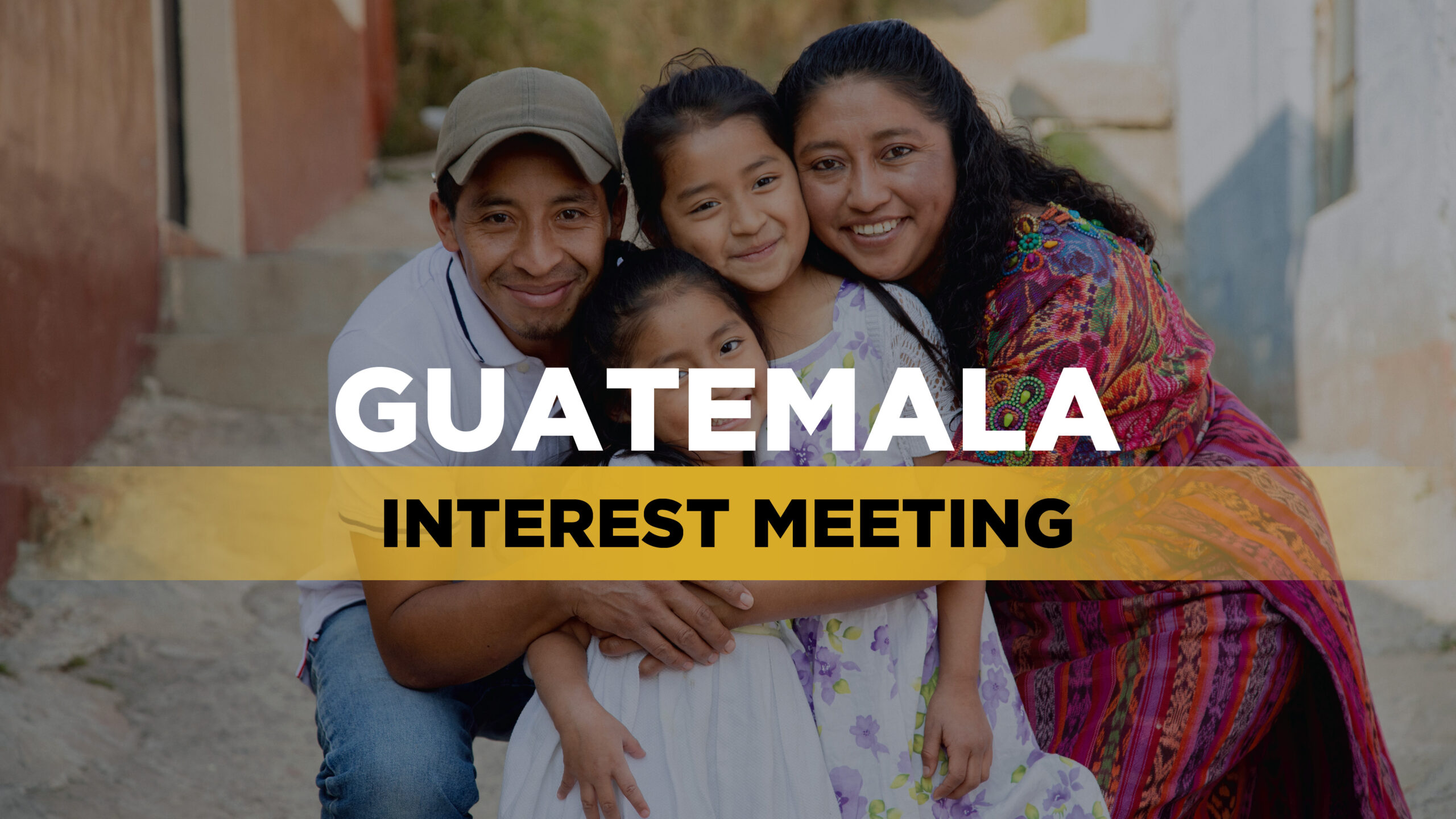 Guatemala Mission Trip – Interest Meeting