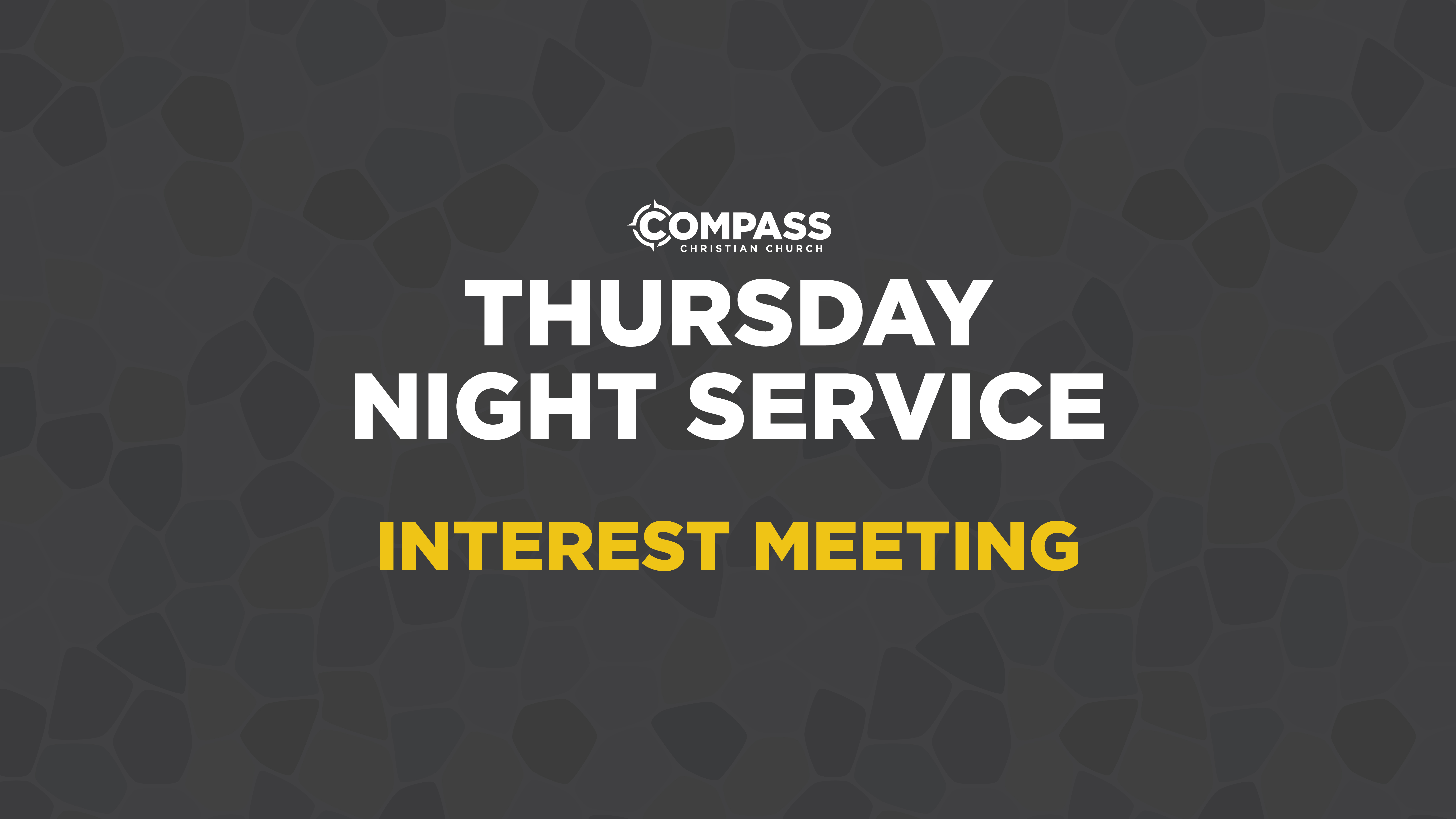Thursday Night Service Interest Meeting